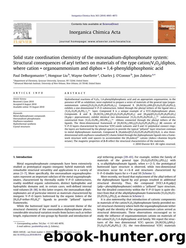 Solid state coordination chemistry of the oxovanadium-diphosphonate system: Structural consequences of aryl tethers on materials of the type cationVxOydiphos, where cation=organoam by Paul DeBurgomaster & Hongxue Liu & Wayne Ouellette & Charles J. O’Connor & Jon Zubieta