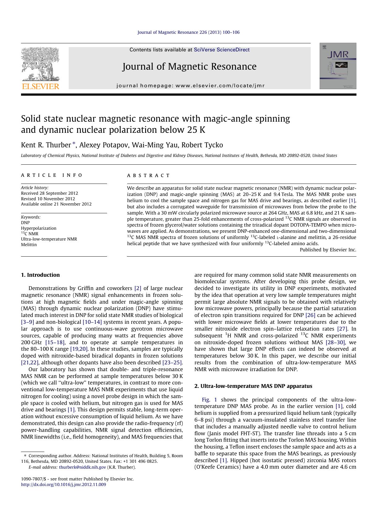 Solid state nuclear magnetic resonance with magic-angle spinning and dynamic nuclear polarization below 25K by Kent R. Thurber & Alexey Potapov & Wai-Ming Yau & Robert Tycko