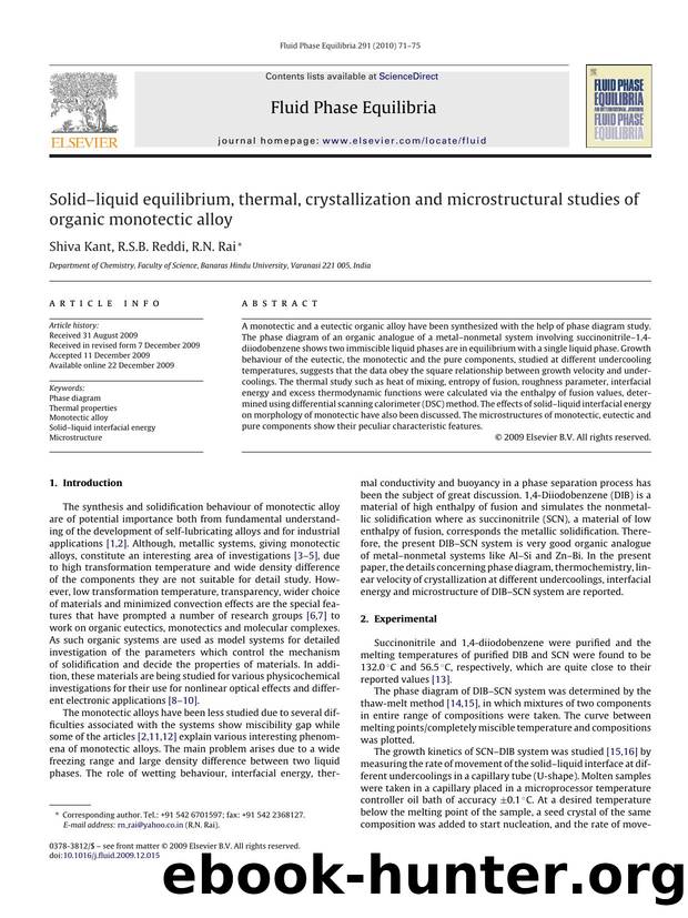 SolidÃ¢â¬âliquid equilibrium, thermal, crystallization and microstructural studies of organic monotectic alloy by Shiva Kant; R.S.B. Reddi; R.N. Rai