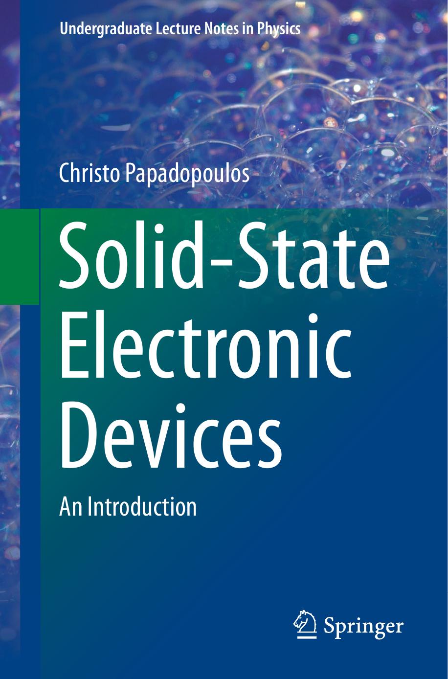 Solid-State Electronic Devices: An Introduction (Undergraduate Lecture Notes in Physics) by Unknow