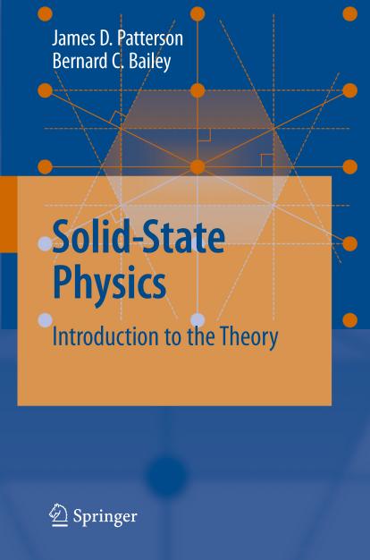 Solid-State Physics: Introduction to the Theory by James Patterson