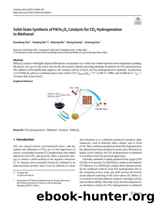 Solid-State Synthesis of PdIn2O3 Catalysts for CO2 Hydrogenation to Methanol by Guanfeng Tian & Youqing Wu & Shiyong Wu & Sheng Huang & Jinsheng Gao