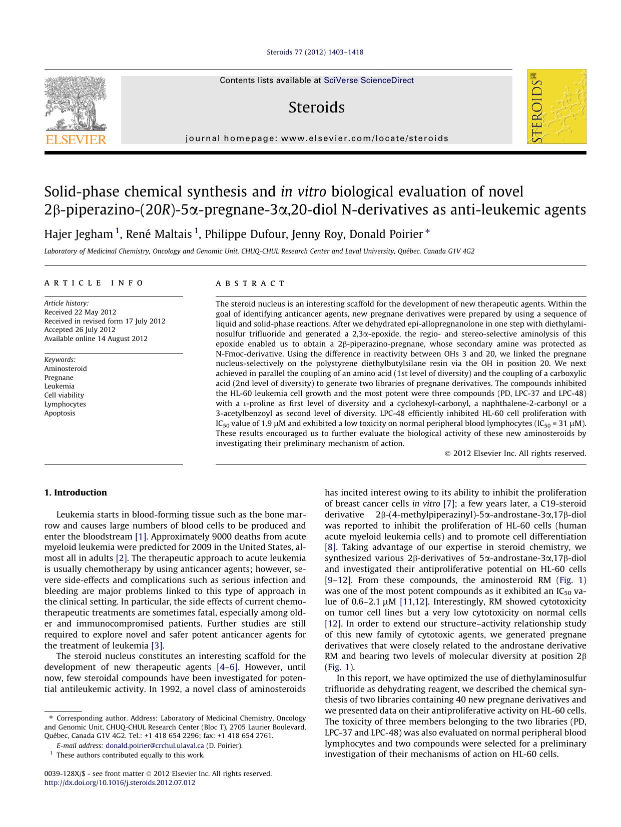 Solid-phase chemical synthesis and in vitro biological evaluation of novel 2ÃÂ²-piperazino-(20R)-5ÃÂ±-pregnane-3ÃÂ±,20-diol N-derivatives as anti-leukemic agents by Hajer Jegham & René Maltais & Philippe Dufour & Jenny Roy & Donald Poirier