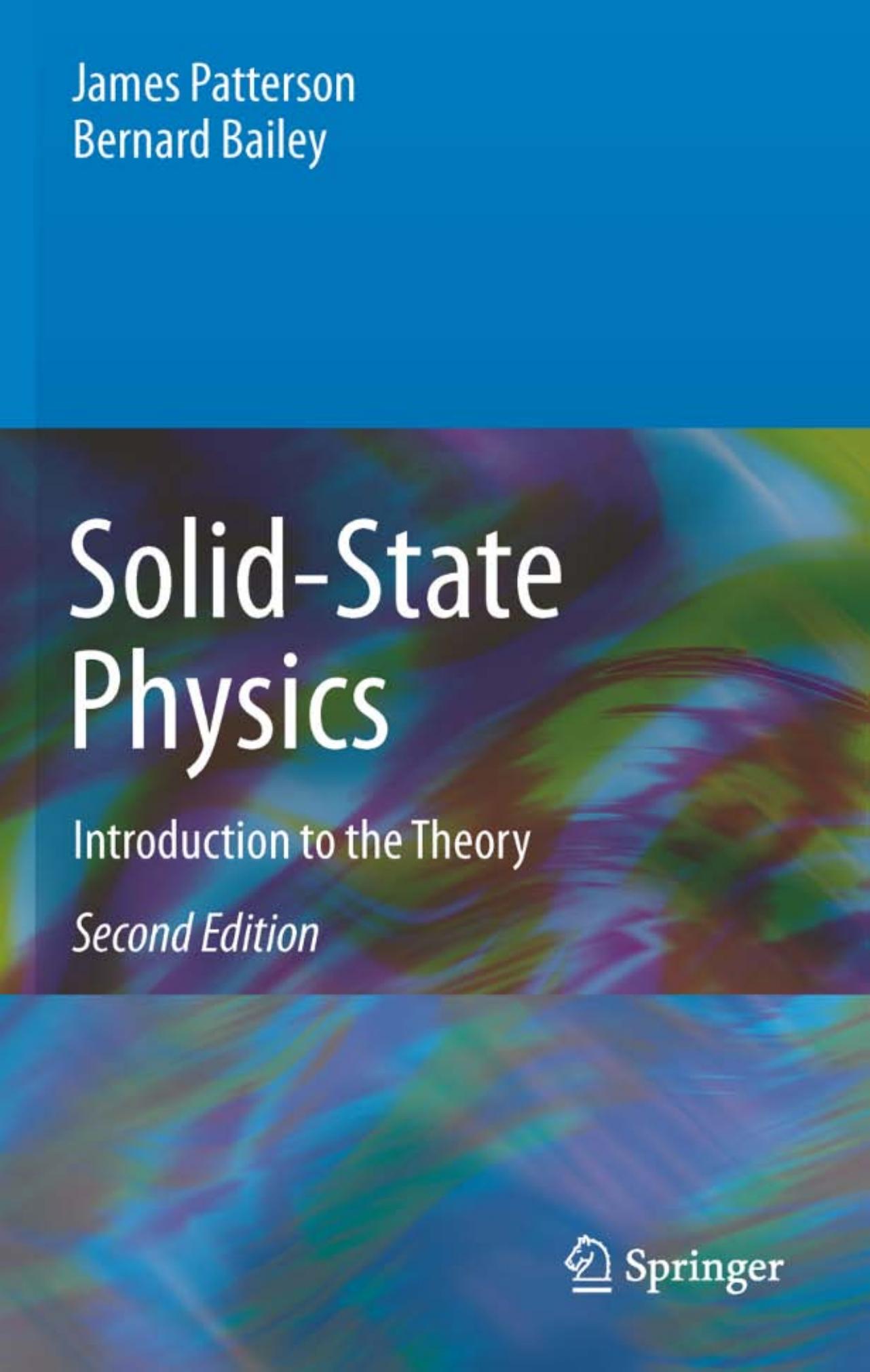 Solid-state physics: Introduction to the theory by James Patterson Bernard Bailey (auth.)