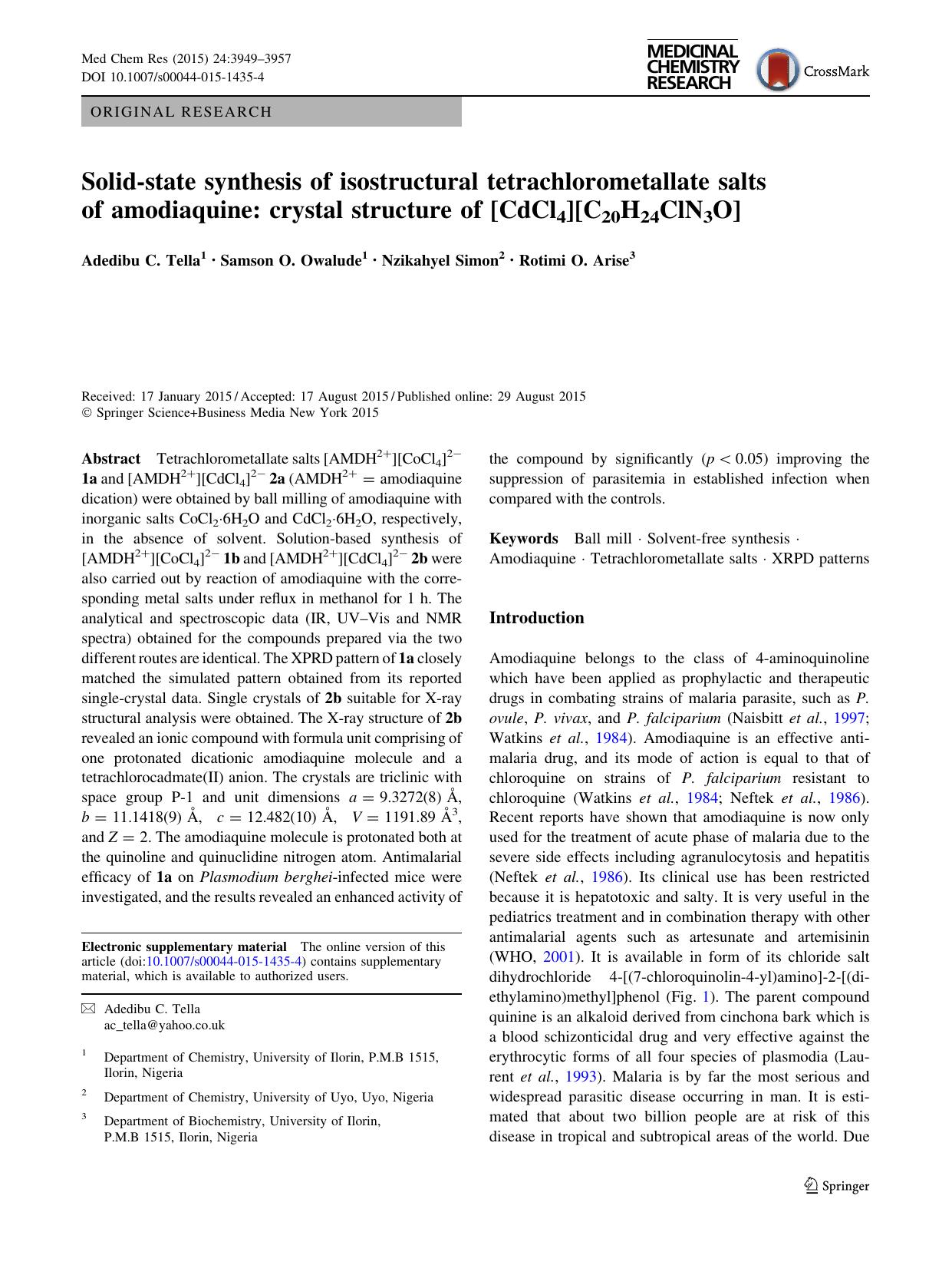 Solid-state synthesis of isostructural tetrachlorometallate salts of amodiaquine: crystal structure of [CdCl4][C20H24ClN3O] by Adedibu C. Tella & Samson O. Owalude & Nzikahyel Simon & Rotimi O. Arise