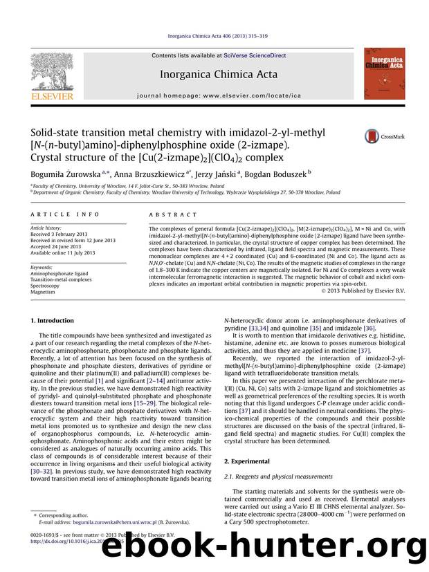Solid-state transition metal chemistry with imidazol-2-yl-methyl[N-(n-butyl)amino]-diphenylphosphine oxide (2-izmape). Crystal structure of the [Cu(2-izmape)2](ClO4)2 complex by BogumiÅ‚a Å»urowska & Anna Brzuszkiewicz & Jerzy Jański & Bogdan Boduszek
