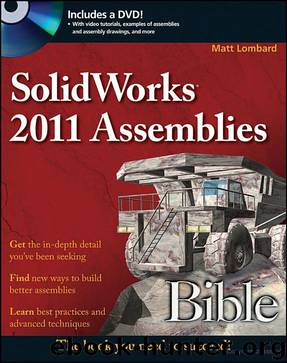 SolidWorks 2011 Assemblies Bible by Matt Lombard