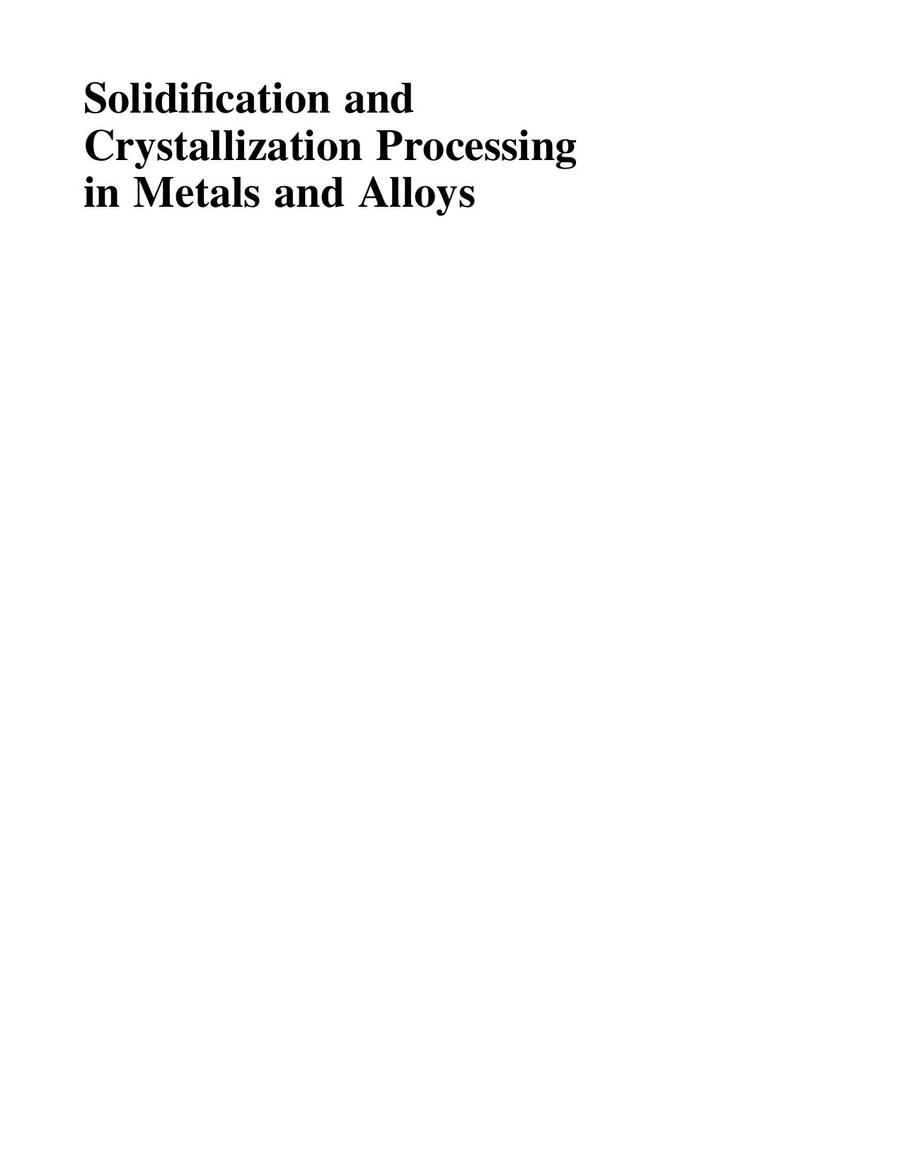 Solidification and Crystallization Processing in Metals and Alloys by Hasse Fredriksson Ulla Akerlind(auth.)