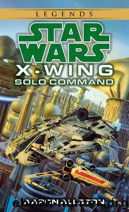 Solo Command: Star Wars Legends (X-Wing) by Aaron Allston
