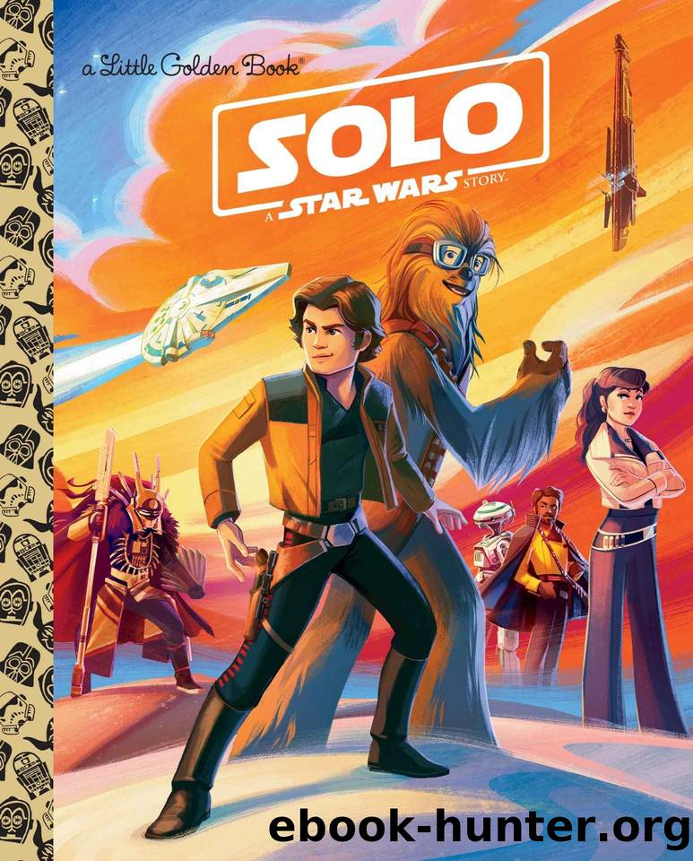 Solo: A Star Wars Story (Star Wars) (Little Golden Book) by Elizabeth Schaefer