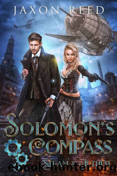 Solomon's Compass (Steam & Aether Book 3) by Jaxon Reed