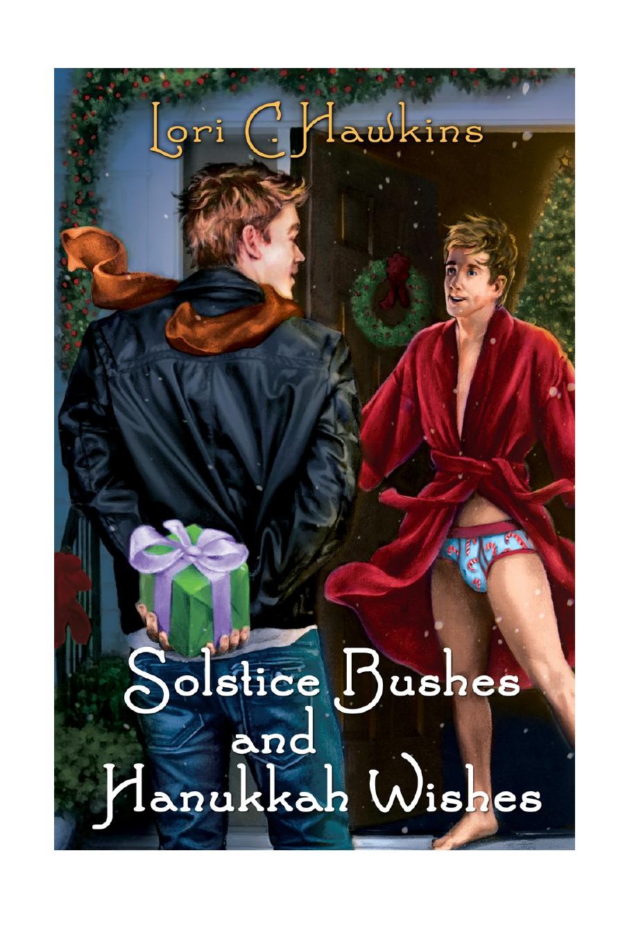 Solstice Bushes and Hanukkah Wishes (I'll Be Home for Christmas) by Lori C. Hawkins