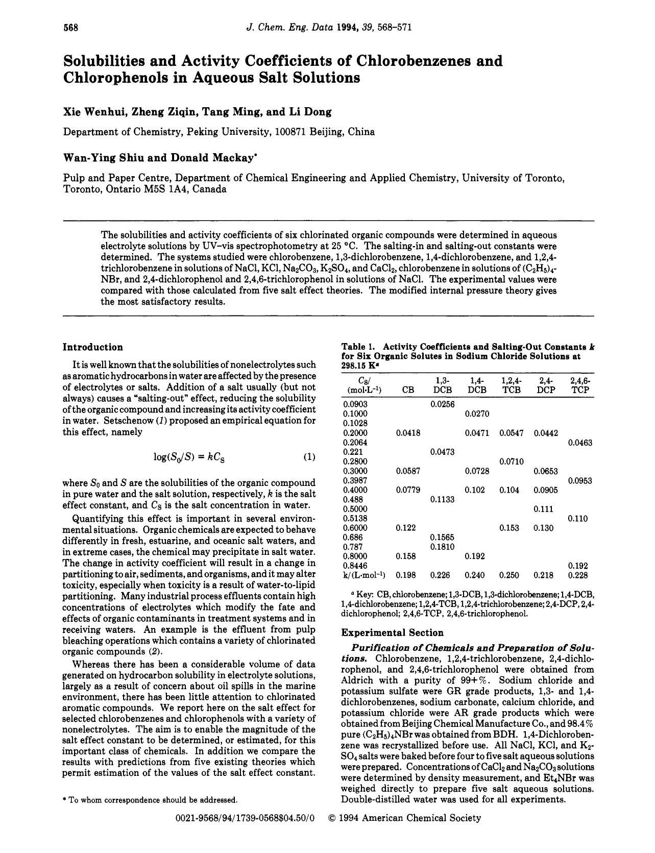 Solubilities and Activity Coefficients of Chlorobenzenes and Chlorophenols in Aqueous Salt Solutions by Wenhui Xie Ziqin Zheng Ming Tang Dong Li Wan-Ying Shiu Donald Mackay