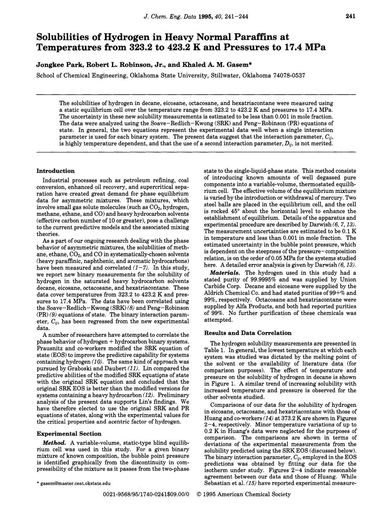 Solubilities of Hydrogen in Heavy Normal Paraffins at Temperatures from 323.2 to 423.2 K and Pressures to 17.4 MPa by Jongkee Park Robert L. Jr. Robinson Khaled A. M. Gasem