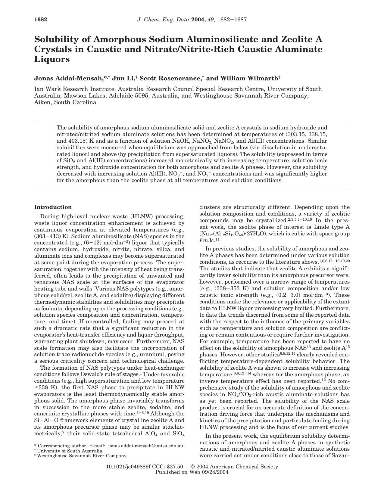Solubility of Amorphous Sodium Aluminosilicate and Zeolite A Crystals in Caustic and NitrateNitrite-Rich Caustic Aluminate Liquors by Jonas Addai-Mensah * Jun Li Scott Rosencrance and William Wilmarth