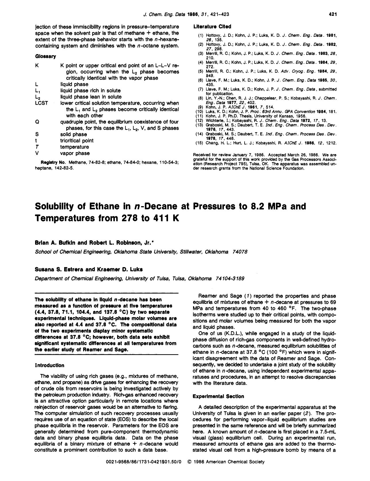 Solubility of ethane in n-decane at pressures to 8.2 MPa and temperatures from 278 to 411 K by Brian A. Bufkin Robert L. Robinson Jr. Susana S. Estrera Kraemer D. Luks