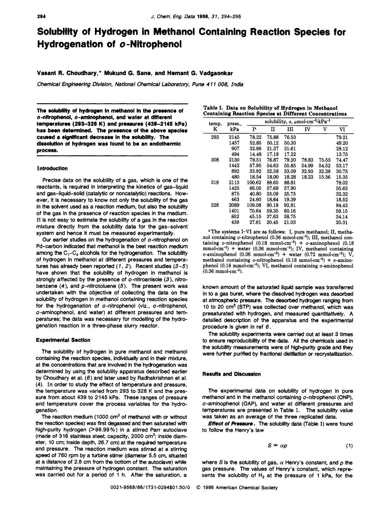 Solubility of hydrogen in methanol containing reaction species for hydrogenation of o-nitrophenol by Vasant R. Choudhary Mukund G. Sane Hemant G. Vadgaonkar