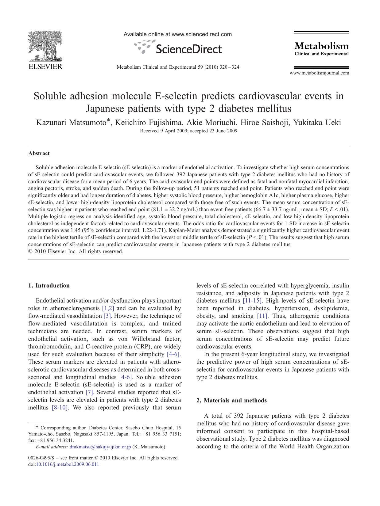 Soluble adhesion molecule E-selectin predicts cardiovascular events in Japanese patients with type 2 diabetes mellitus by Kazunari Matsumoto; Keiichiro Fujishima; Akie Moriuchi; Hiroe Saishoji; Yukitaka Ueki