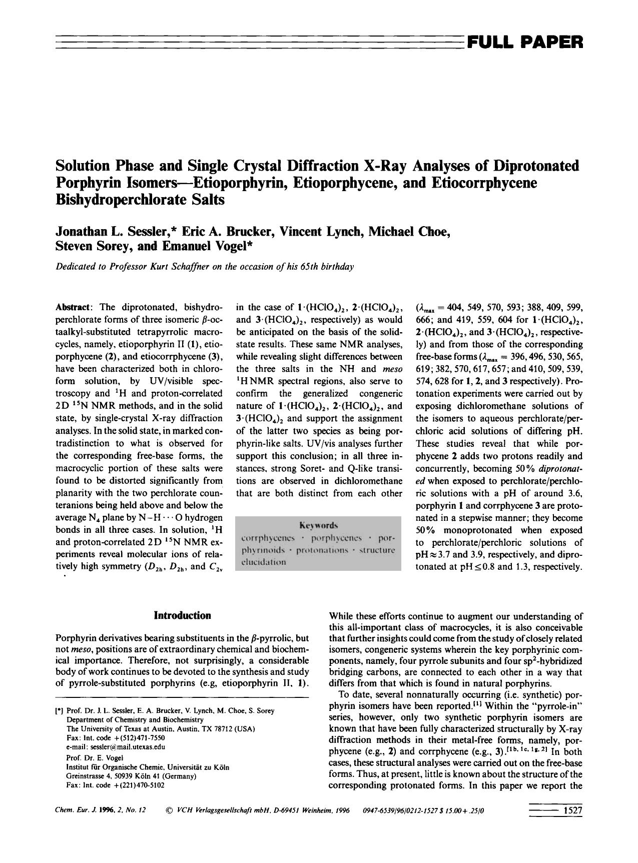 Solution Phase and Single Crystal Diffraction X-ray Analyses of Diprotonated Porphyrin Isomers-Etioporphyrin, Etioporphycene, and Etiocorrphycene Bishydroperchlorate Salts by Unknown