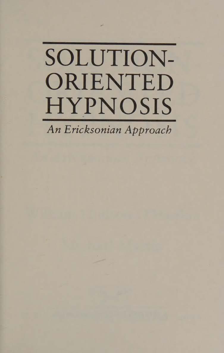 Solution-oriented Hypnosis: An Ericksonian Approach by Bill O'Hanlon Michael Martin