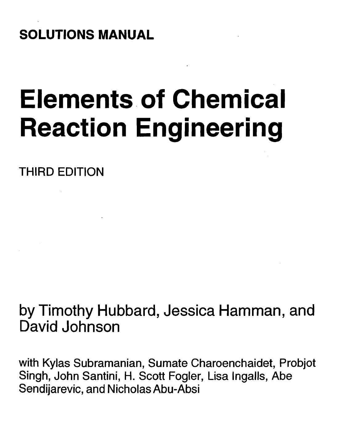 Solutions Manual - Elements of Chemical Reaction Engineering by H. Scott Fogler
