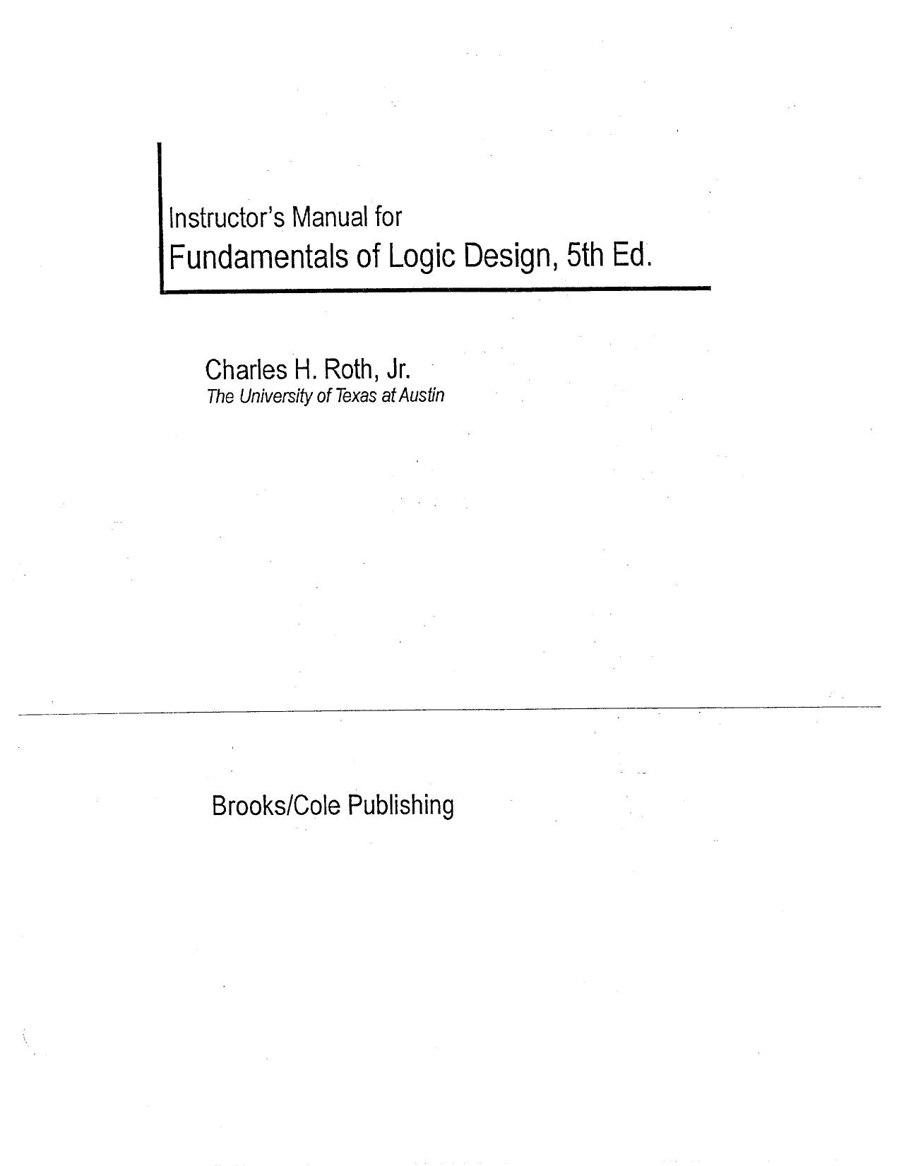 Solutions Manual Of Fundamentals Of Logic Design 5ed Charles Roth by Unknown