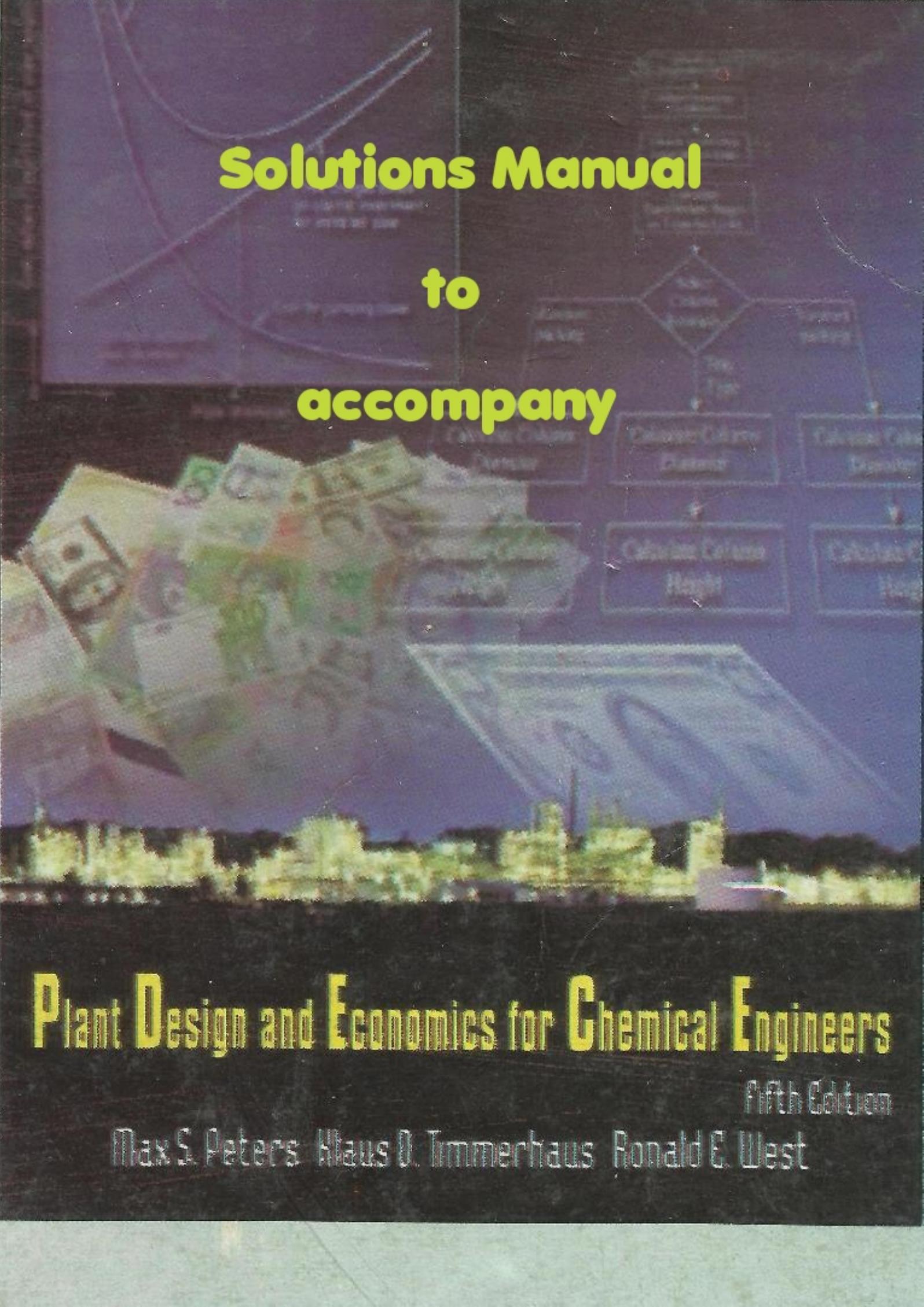 Solutions Manual Plant Design and Economics for Chemical Engineers by unknow
