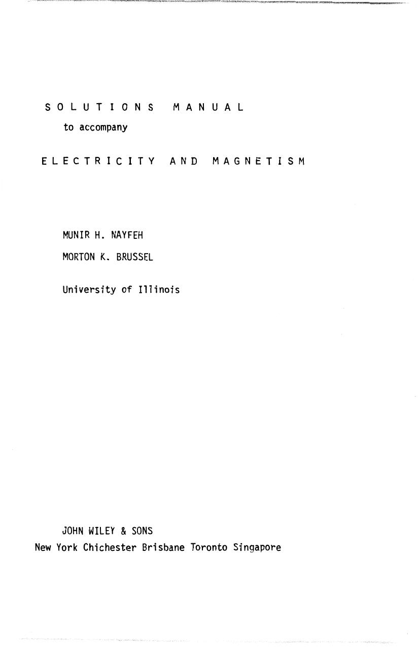 Solutions Manual for Electricity and Magnetism by Morton K. Brussel; Munir H. Nayfeh