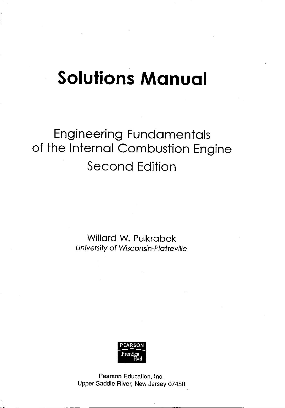 Solutions Manual for Engineering Fundamentals of the Internal Combustion Engine by Willard W. Pulkrabek