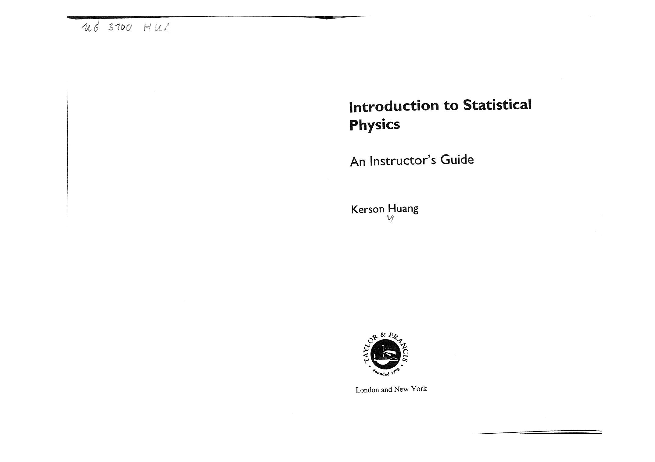 Solutions Manual for Introduction to Statistical Physics by Kerson Huang