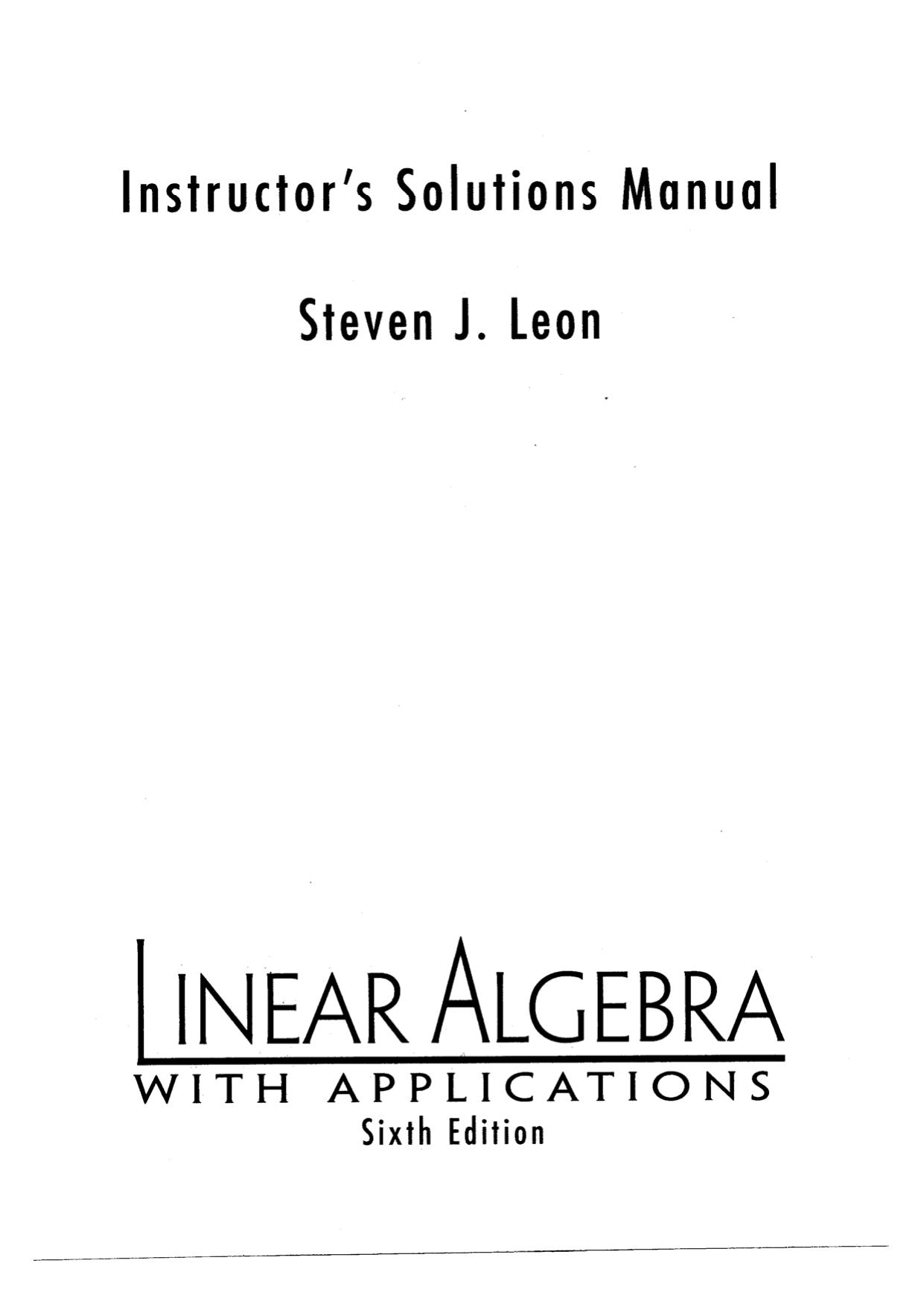 Solutions Manual for Linear Algebra with Applications 6 edition by Leon by Steven J. Leon