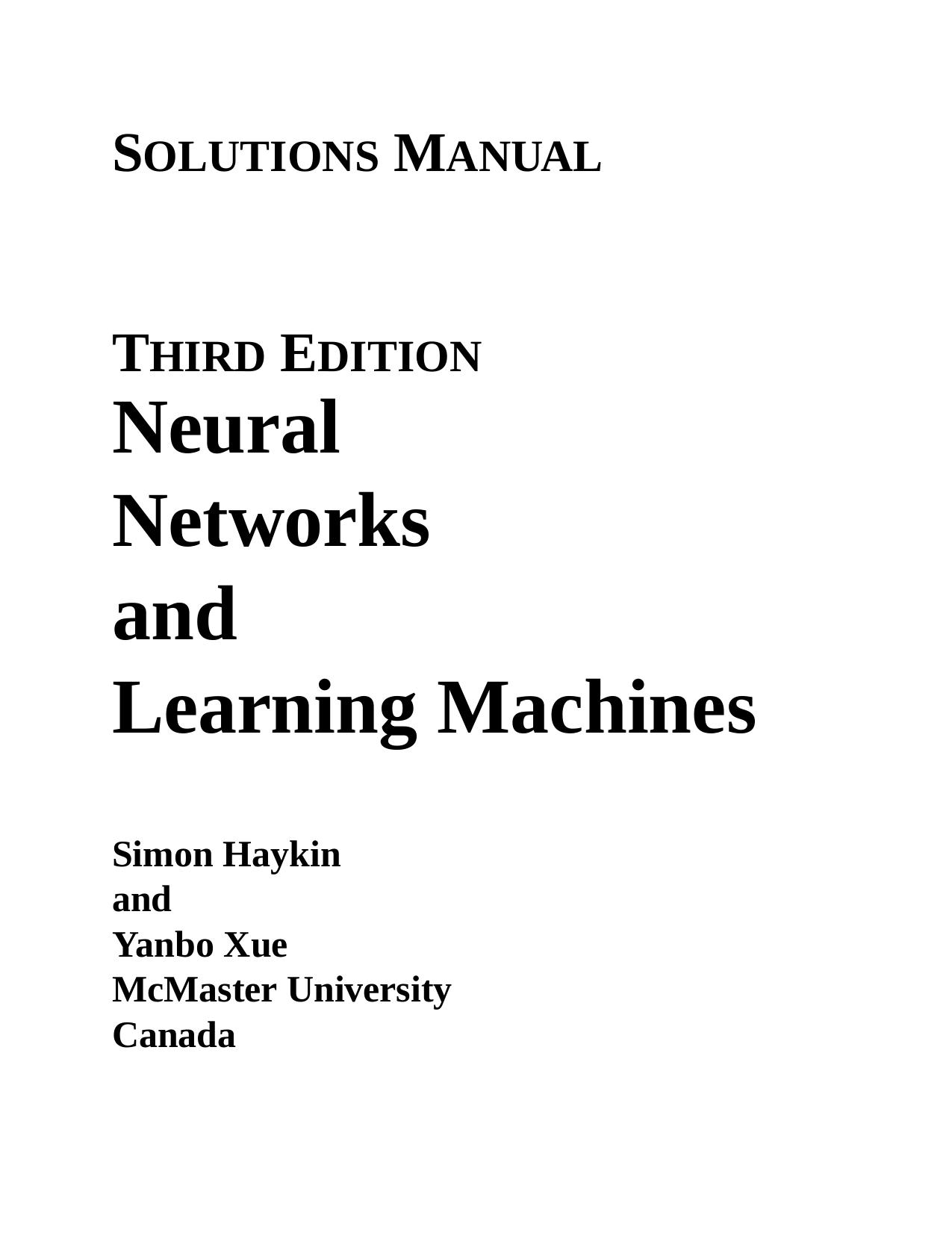 Solutions Manual for Neural Networks and Learning Machines, 3/E by Simon O. Haykin Yanbo Xue