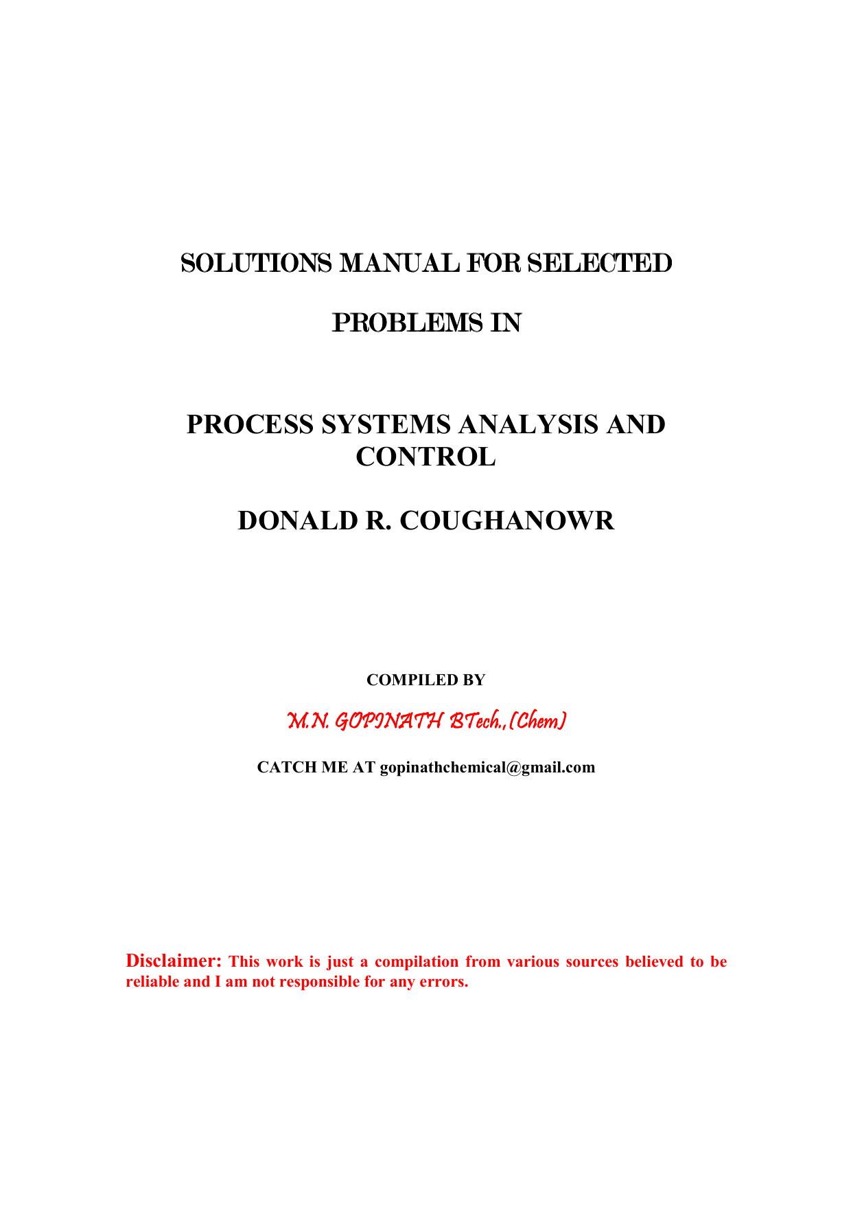 Solutions Manual for Selected Problems in : Process Systems Analysis and Control by M. N. Gopinath