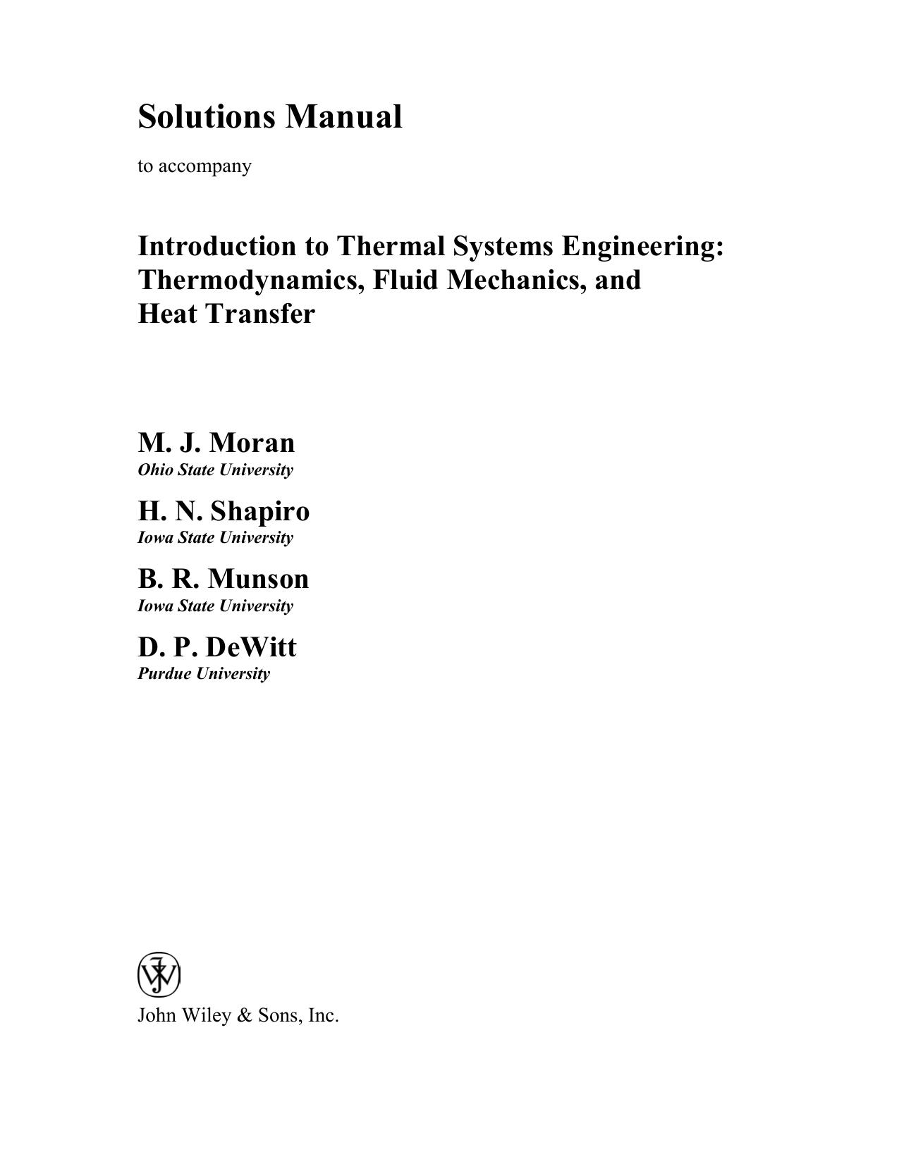 Solutions Manual to Accompany Introduction to Thermal Systems Engineering: Thermodynamcis, Fluid Mechanics and Heat Transfer by Moran