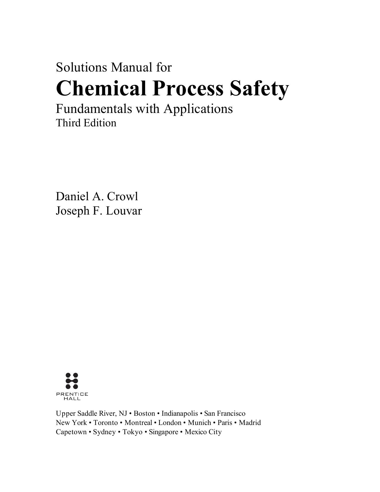 Solutions Manual to Chemical Process Safety: Fundamentals with Applications by Daniel A. Crowl Joseph F. Louvar