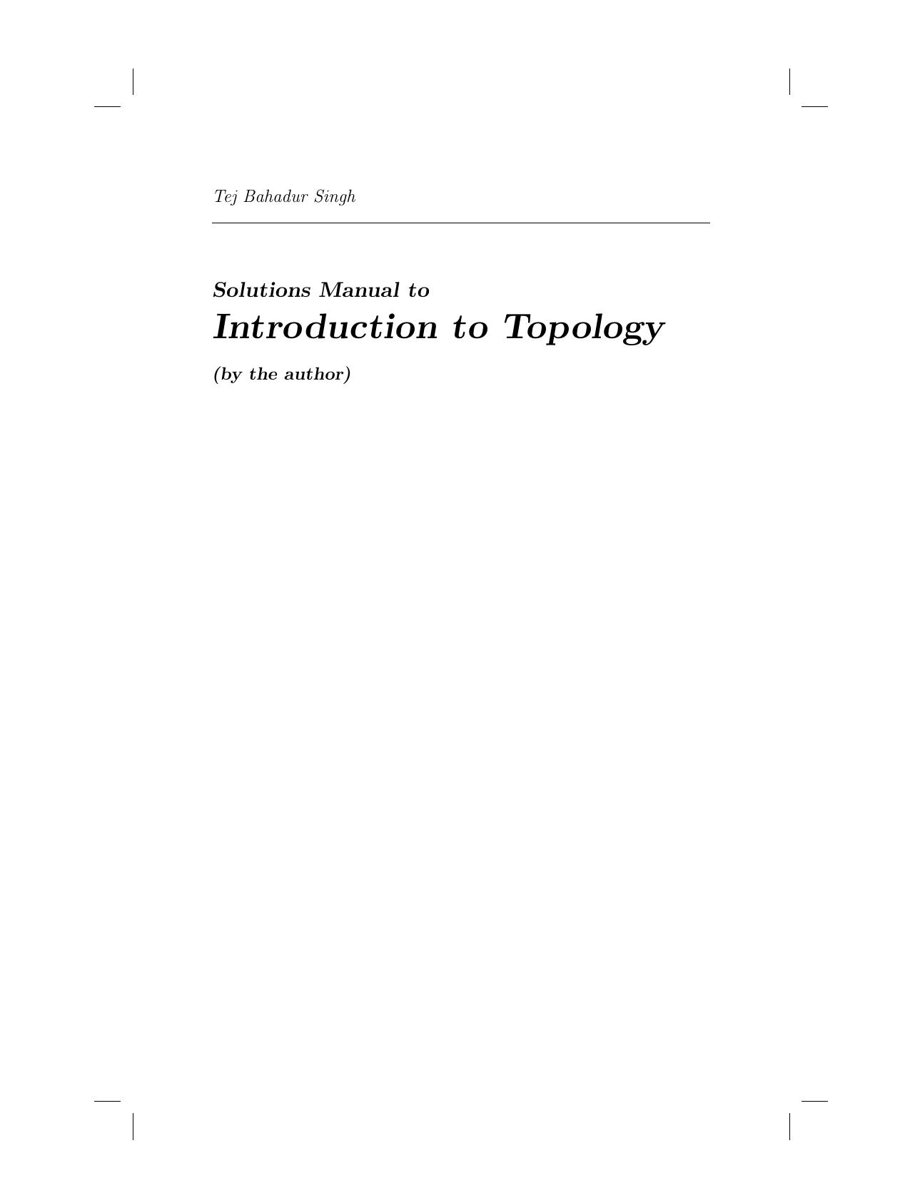 Solutions Manual to Introduction to Topology by Tej Bahadur Singh