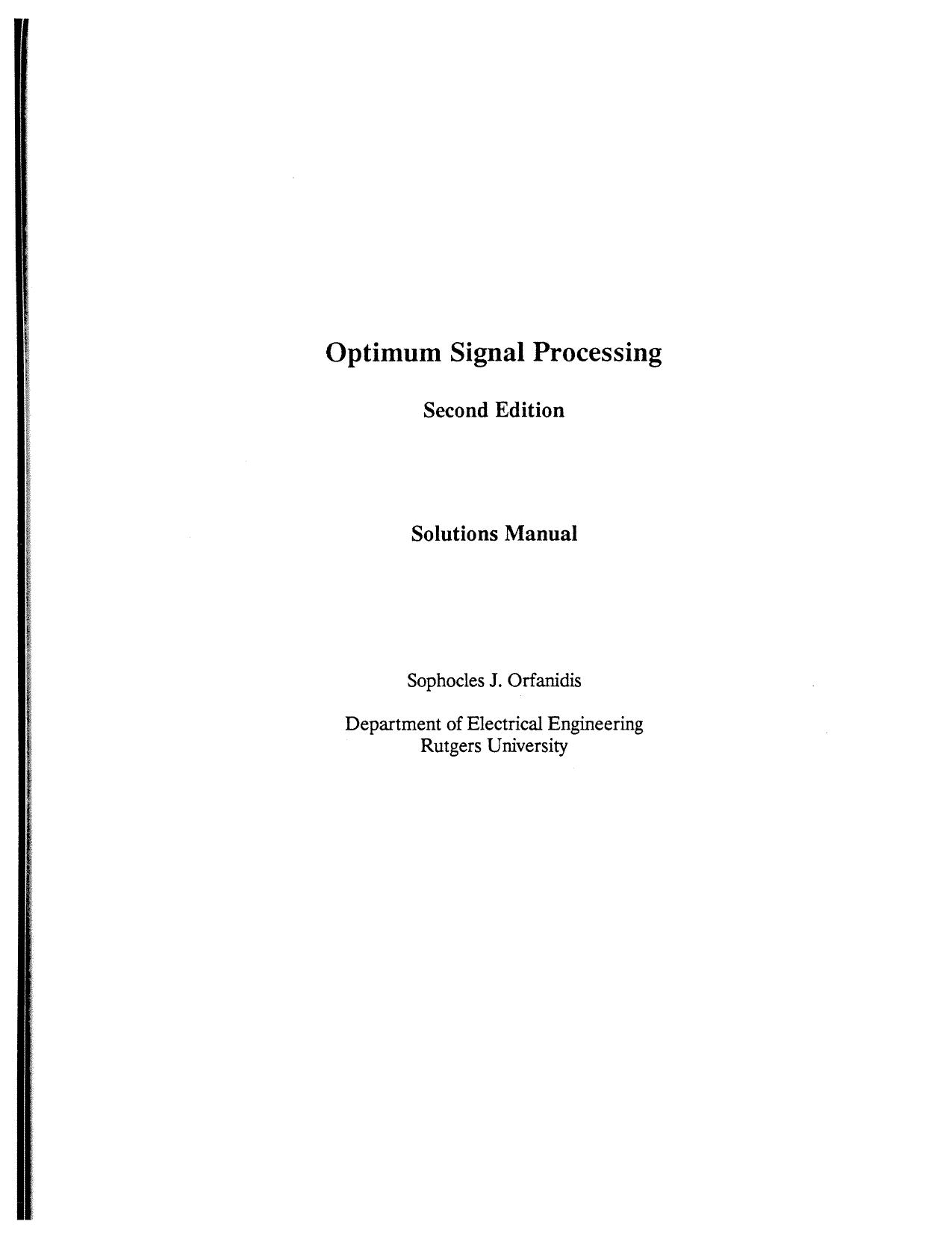 Solutions Manual to Optimum Signal Processing: An Introduction, Second Edition by Sophocles Orfanidis
