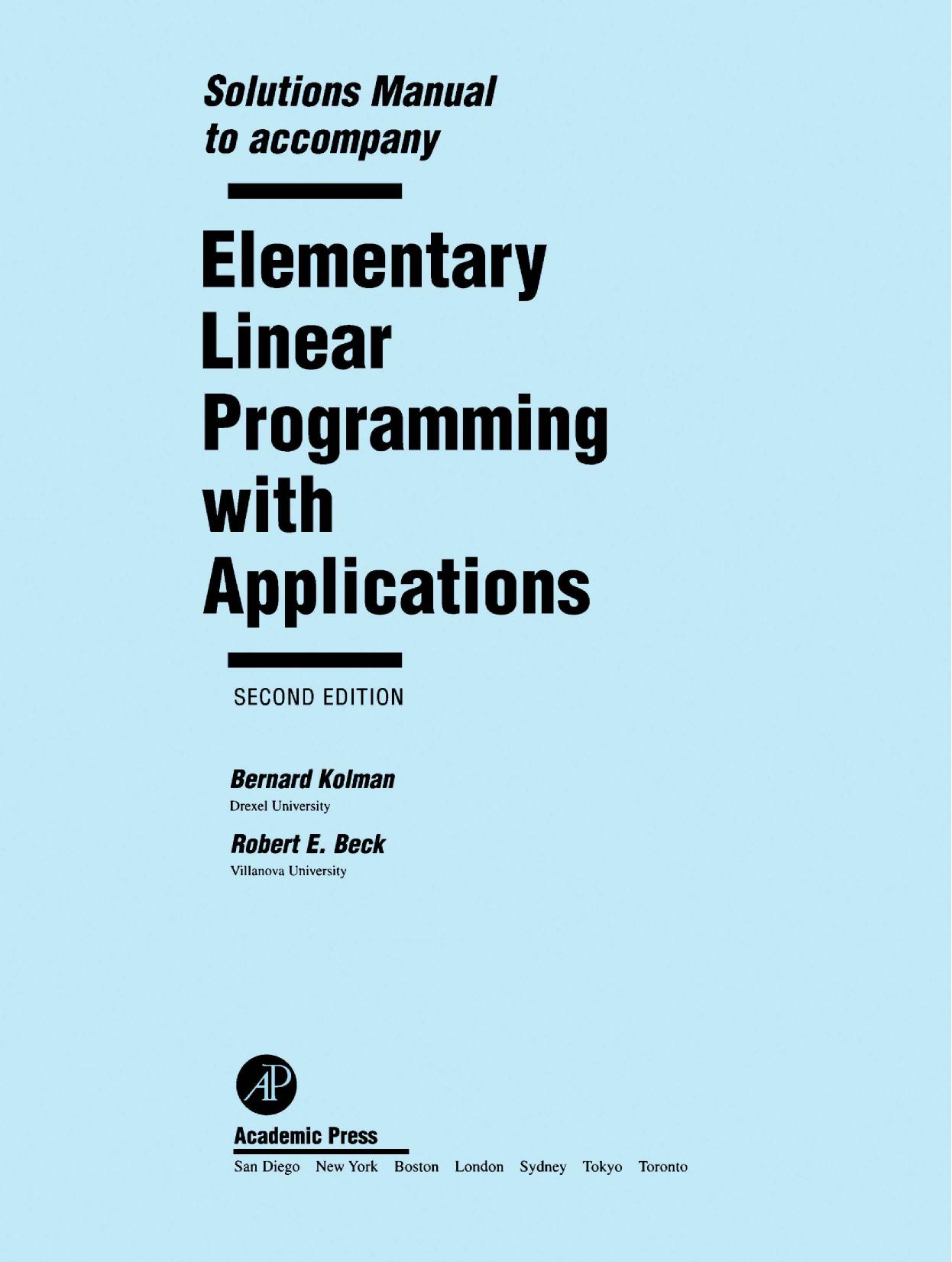 Solutions Manual to accompany Elementary Linear Programming with Applications by Kolman B
