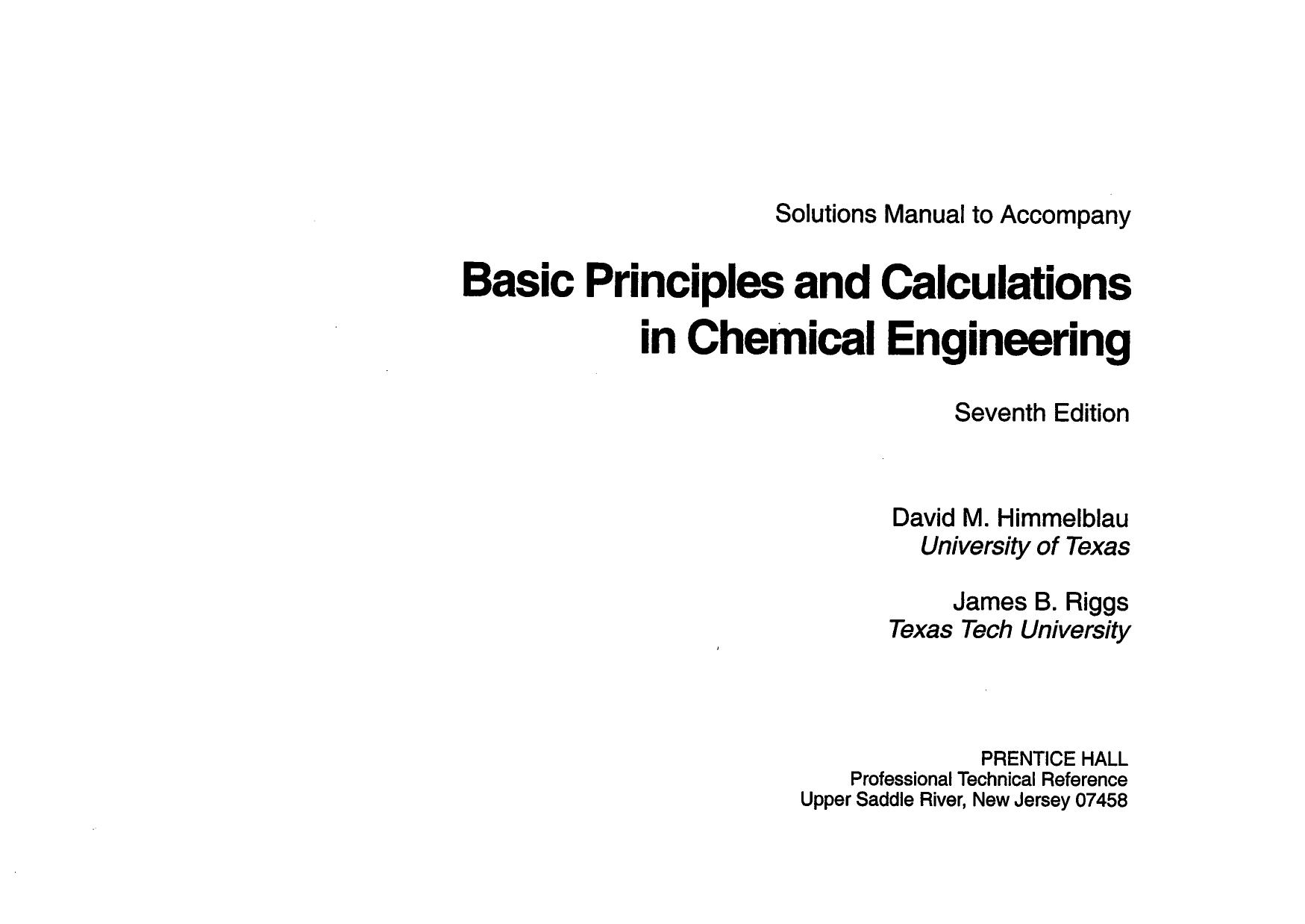 Solutions manual to accompany Basic principles and calculations in chemical engineering, seventh edition by David Mautner Himmelblau; James B Riggs