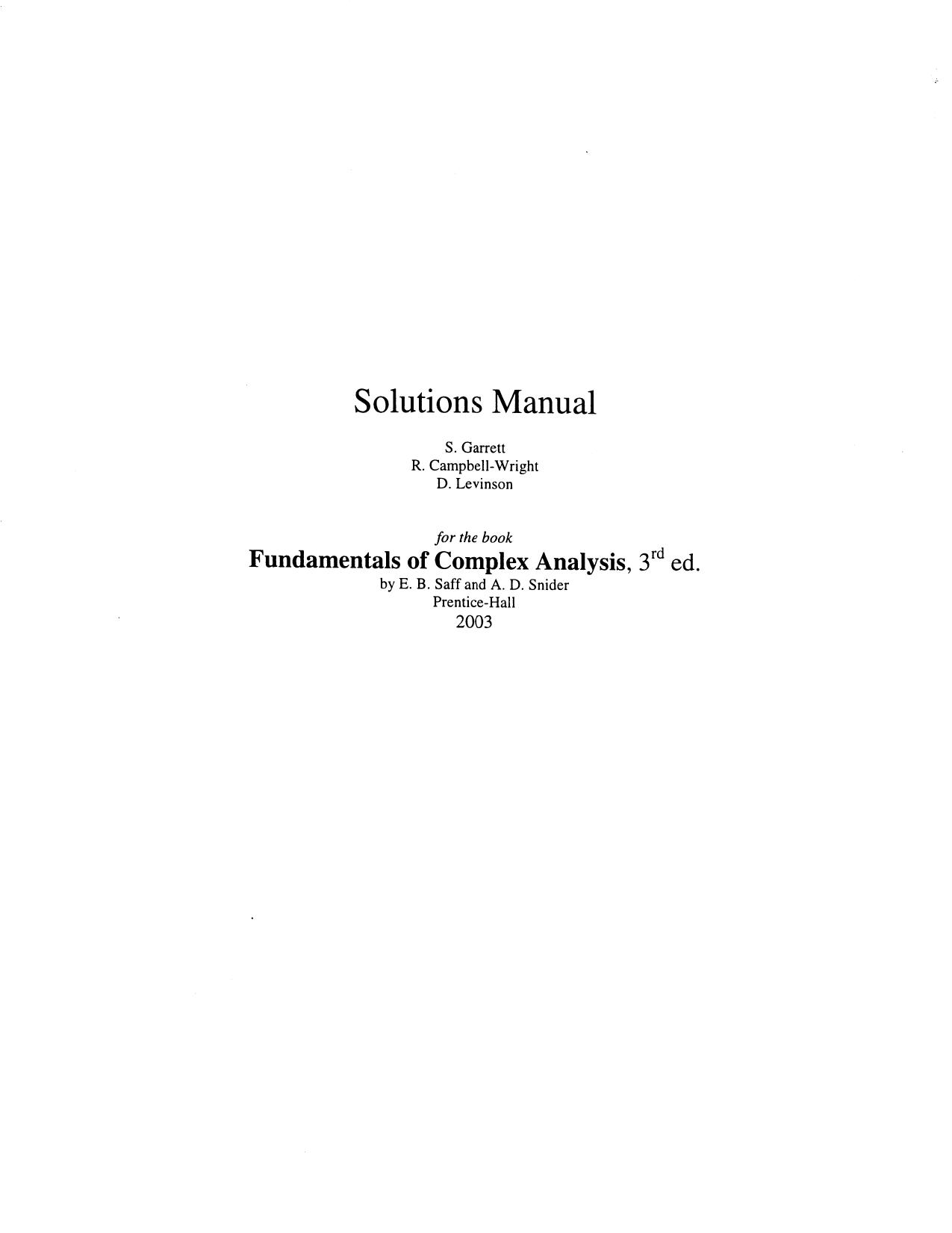 Solutions manual to: Fundamentals of Complex Analysis with Applications to Engineering and Science by S. Garrett R. Campbell-Wright D. Levinson