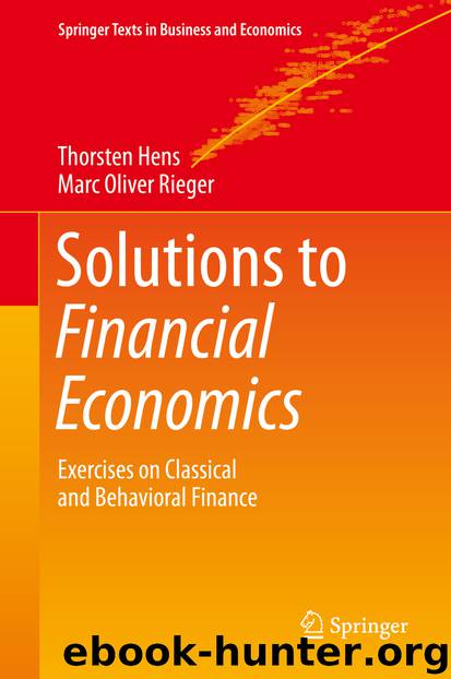 Solutions to Financial Economics by Thorsten Hens & Marc Oliver Rieger