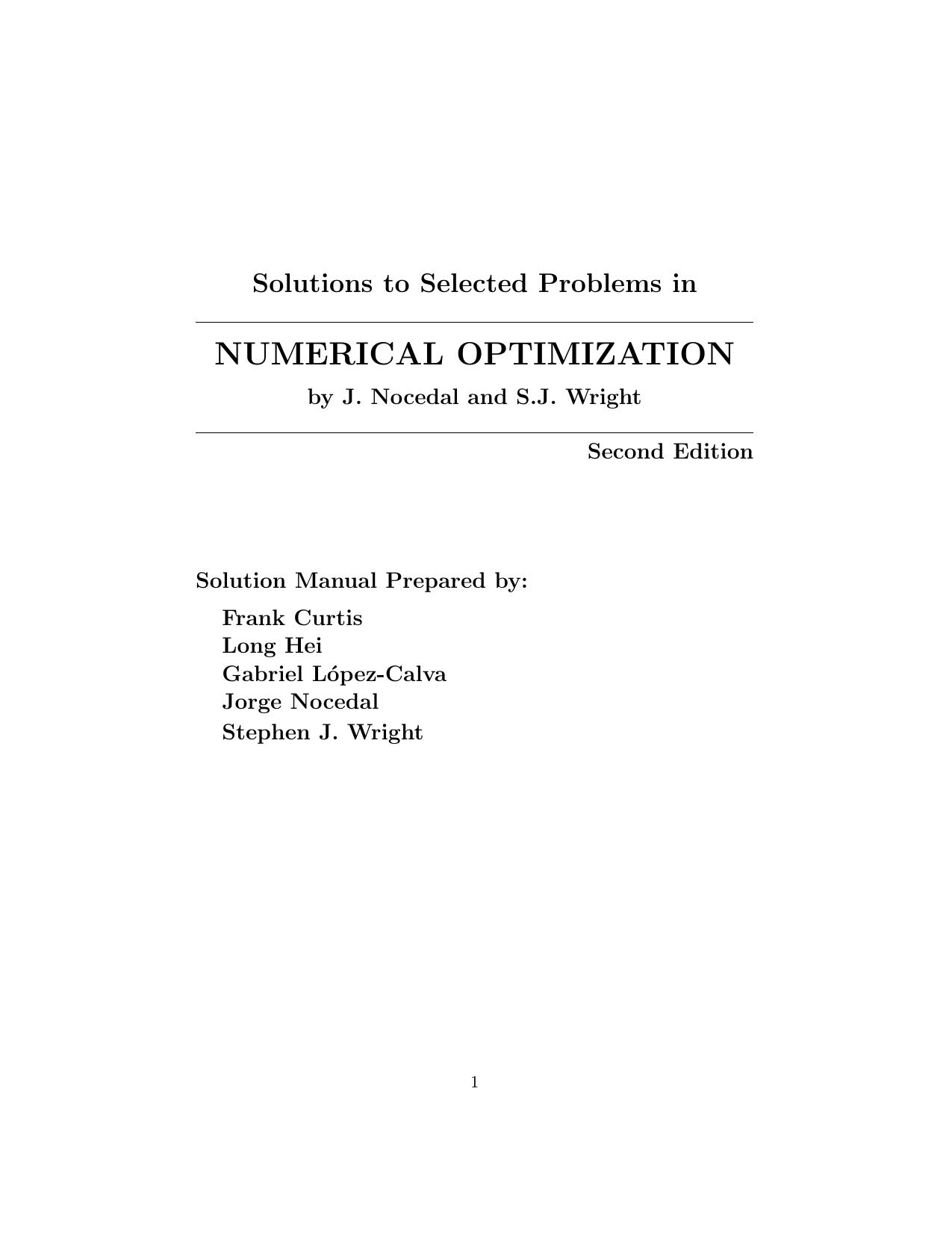 Solutions to Selected Problems in Numerical Optimization (Springer Series in Operations Research and Financial Engineering) by Jorge Nocedal Stephen Wright