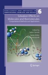 Solvation Effects on Molecules and Biomolecules: Computational Methods and Applications (Challenges and Advances in Computational Chemistry and Physics, 6) by Sylvio Canuto