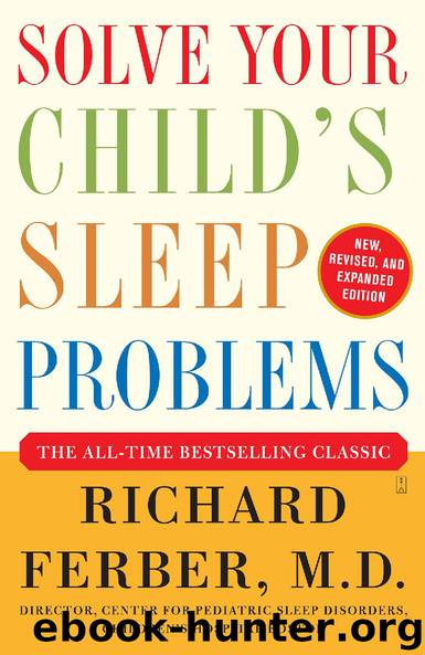 Solve Your Child's Sleep Problems: Revised Edition by Richard Ferber