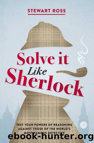 Solve it Like Sherlock by Stewart Ross