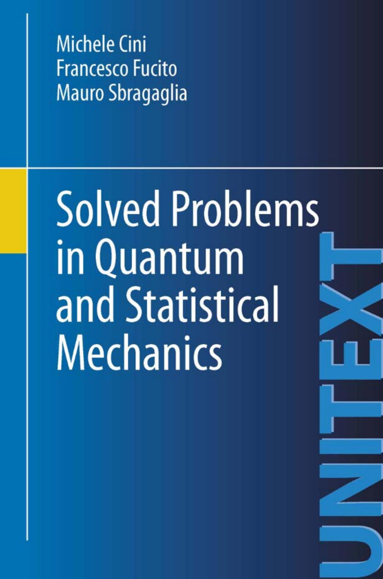 Solved Problems in Quantum and Statistical Mechanics by Michele Cini