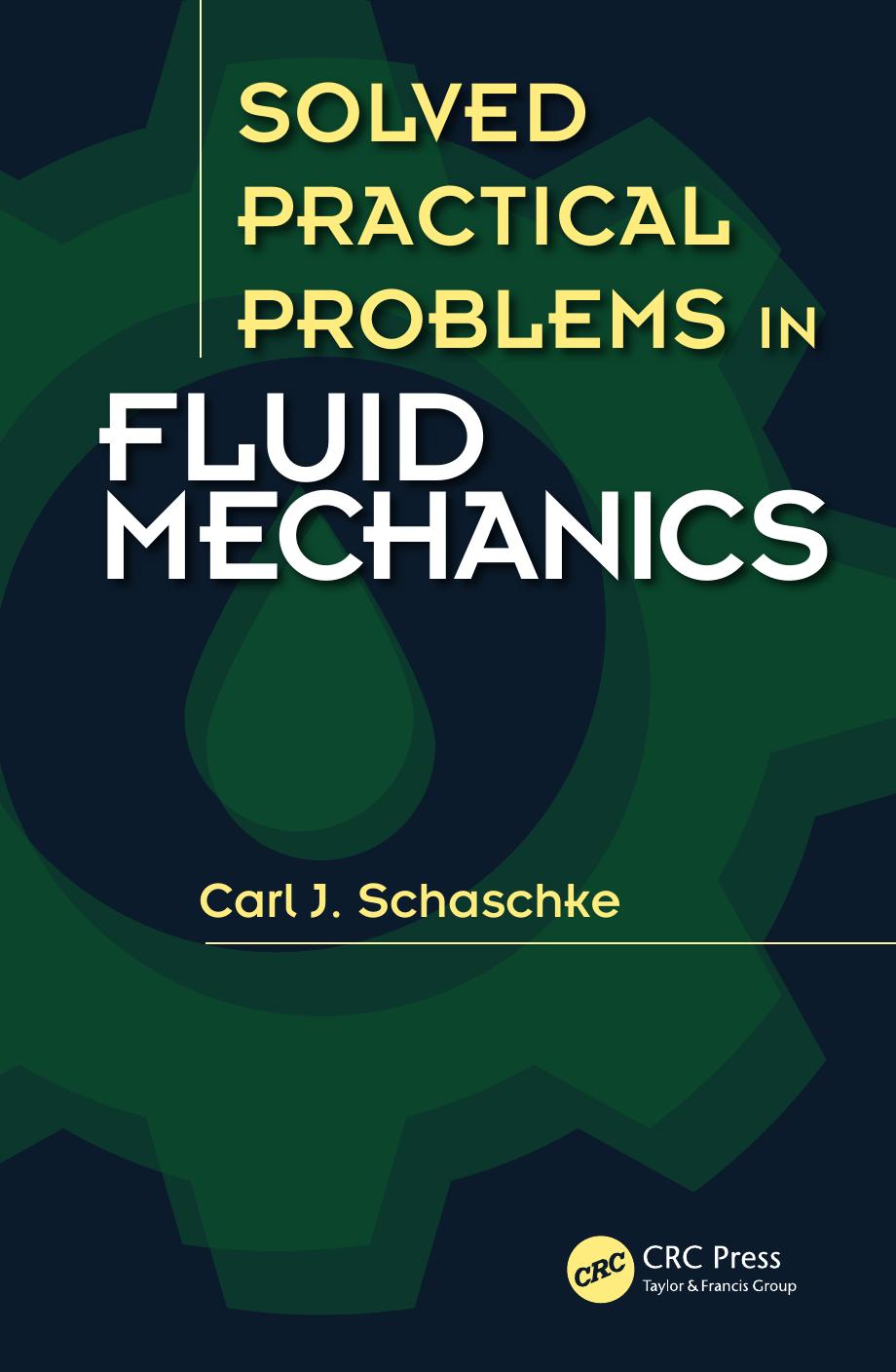 Solved practical problems in fluid mechanics by Schaschke Carl