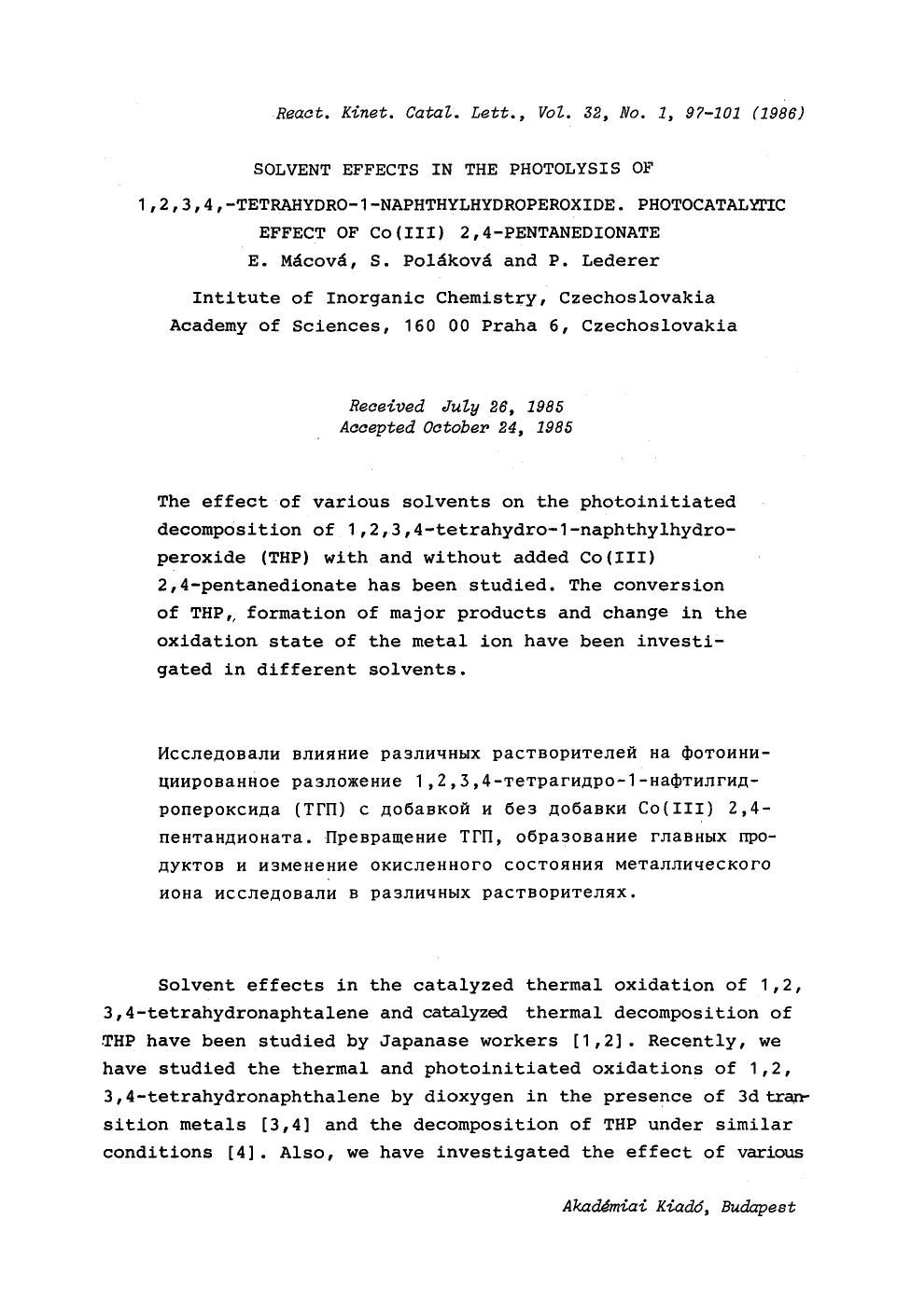 Solvent effects in the photolysis of 1,2,3,4-tetrahydro-1-naphthylhydroperoxide. Photocatalytic effect of Co(III) 2,4-pentanedionate by Unknown