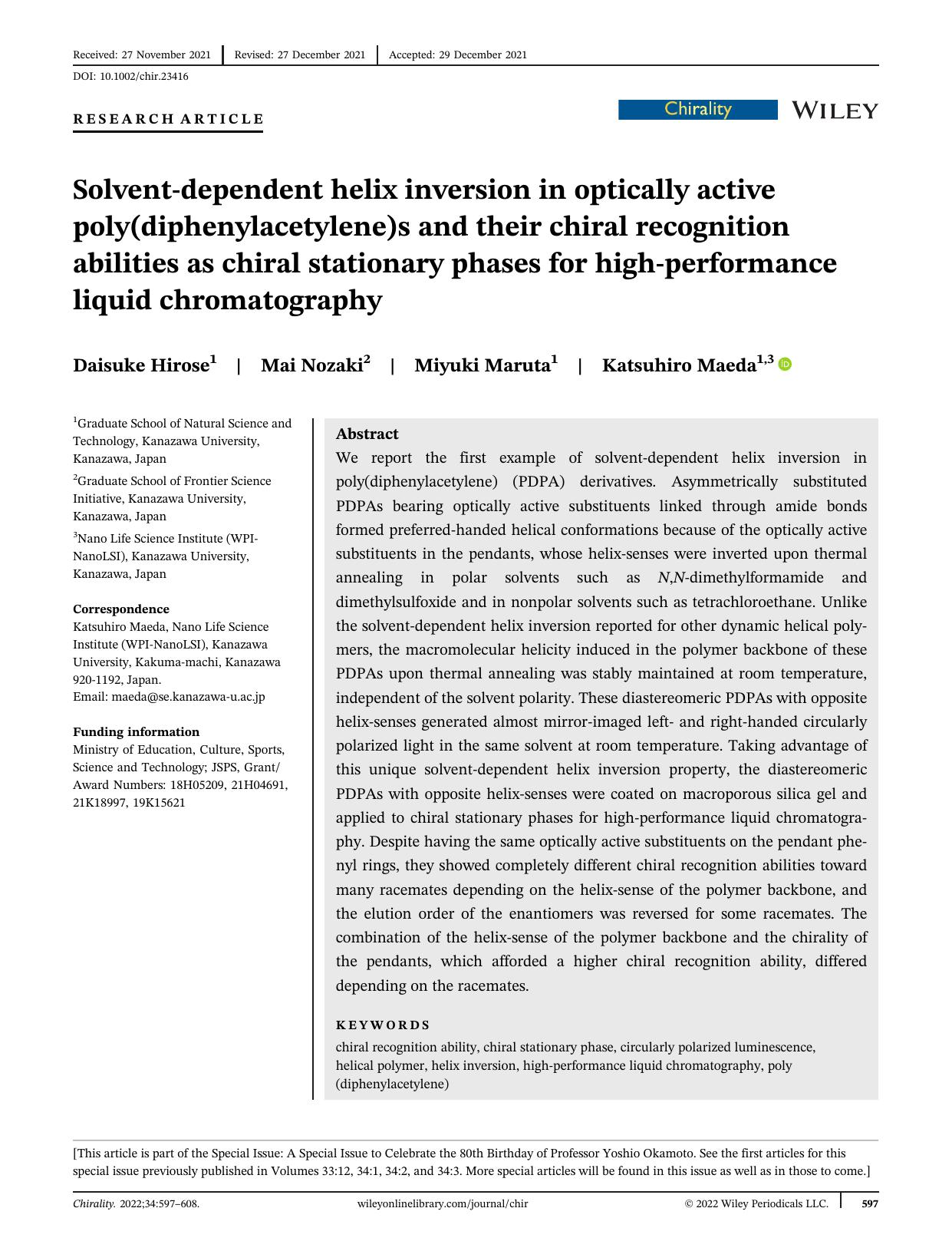 Solventâdependent helix inversion in optically active poly(diphenylacetylene)s and their chiral recognition abilities as chiral stationary phases for highâperformance liquid chromatography by Daisuke Hirose Mai Nozaki Miyuki Maruta Katsuhiro Maeda