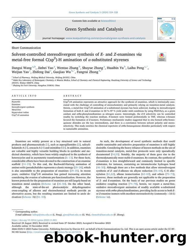 Solvent-controlled stereodivergent synthesis of E- and Z-enamines via metal-free formal C(sp2)-H amination of &alpha;-substituted styrenes by unknow